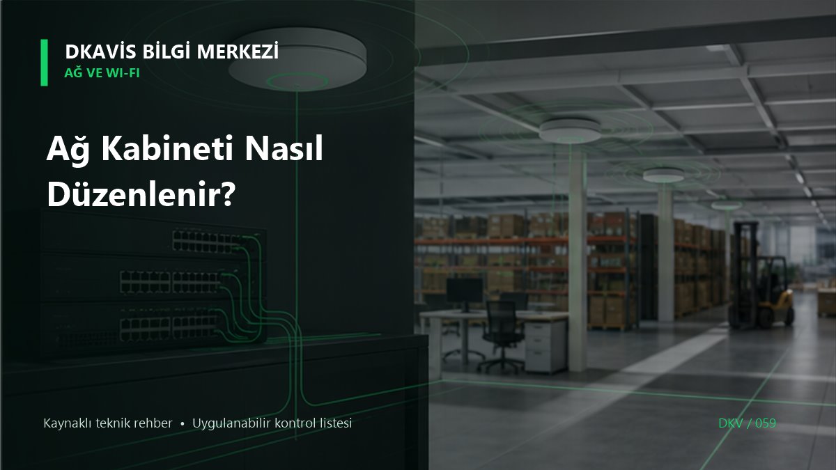 Ağ Kabineti Nasıl Düzenlenir?