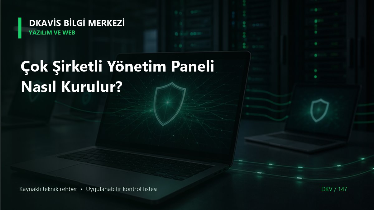 Çok Şirketli Yönetim Paneli Nasıl Kurulur?