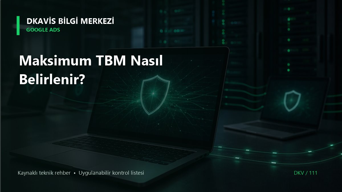Maksimum TBM Nasıl Belirlenir?