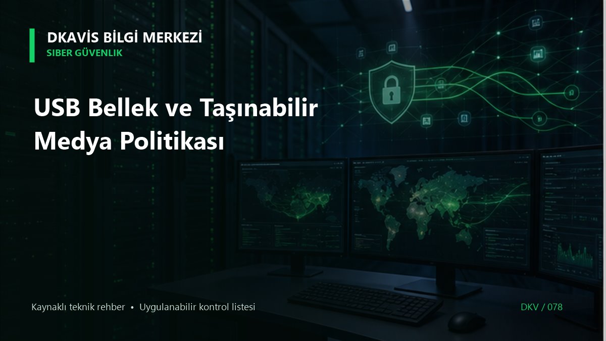 USB Bellek ve Taşınabilir Medya Politikası teknik rehber kapak görseli