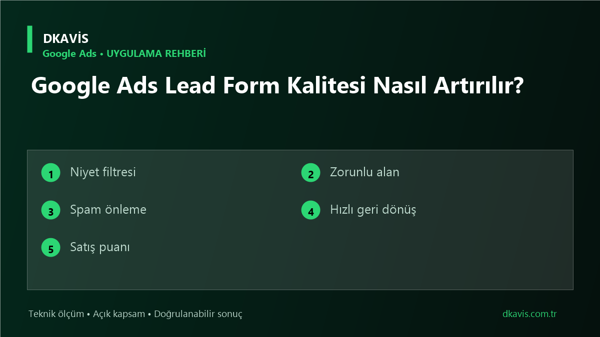 Google Ads Lead Form Kalitesi Nasıl Artırılır?